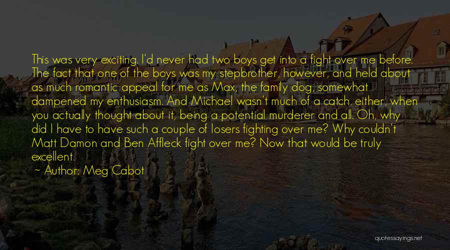 Romantic Dog Quotes By Meg Cabot