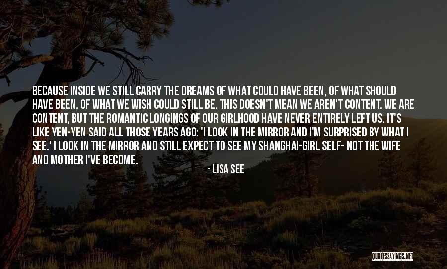 Romantic Dreams Quotes By Lisa See Romantic Dreams Quotes By Lisa See