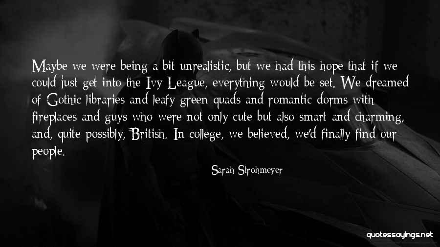Romantic Dreams Quotes By Sarah Strohmeyer Romantic Dreams Quotes By Sarah Strohmeyer