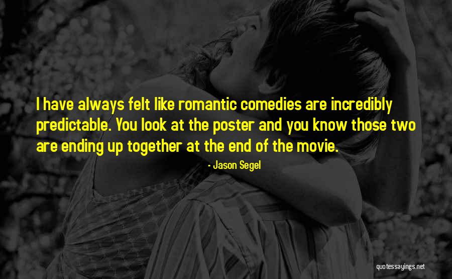Romantic Ending Quotes By Jason Segel Romantic Ending Quotes By Jason Segel