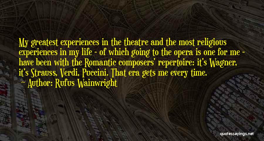 Romantic Era Quotes By Rufus Wainwright