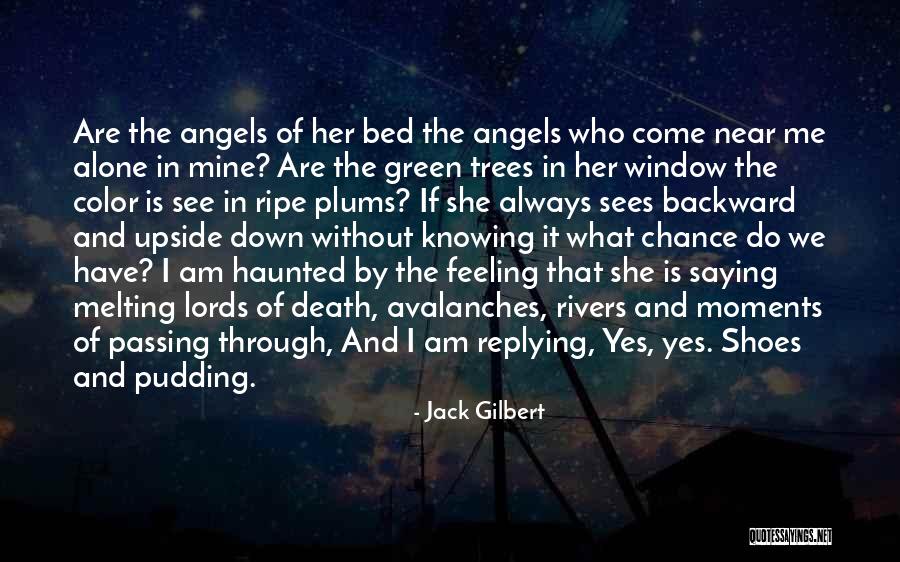 Romantic Evening Quotes By Jack Gilbert Romantic Evening Quotes By Jack Gilbert