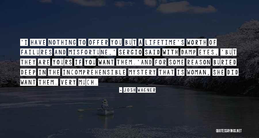 Romantic Failures Quotes By Josh Wagner Romantic Failures Quotes By Josh Wagner