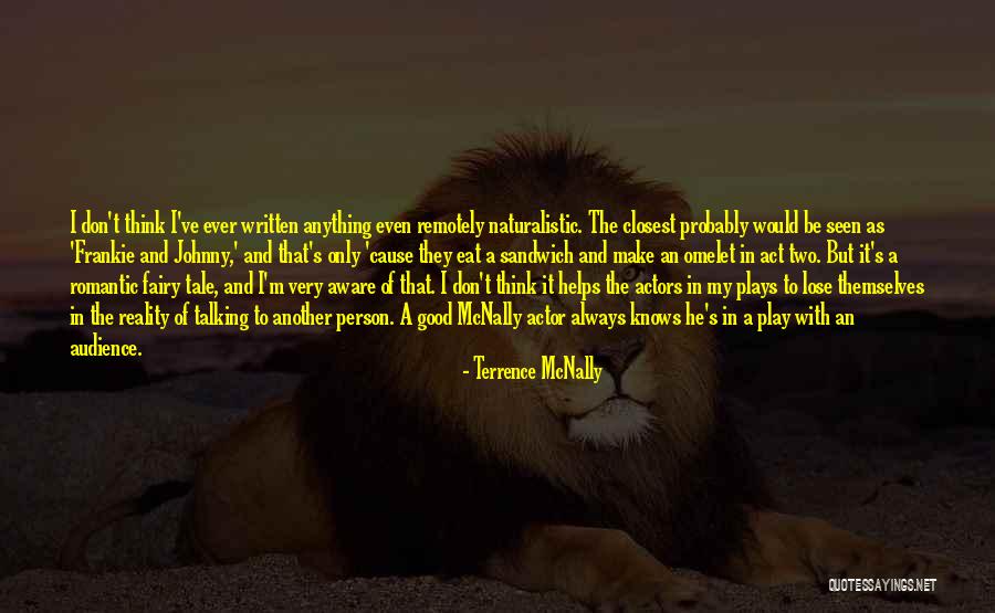 Romantic Fairy Tale Quotes By Terrence McNally Romantic Fairy Tale Quotes By Terrence McNally