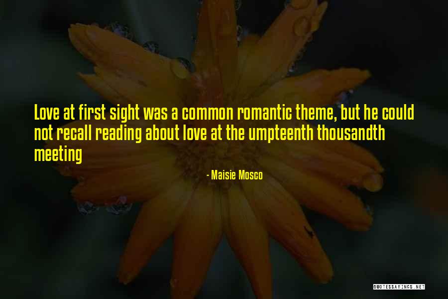 Romantic First Quotes By Maisie Mosco Romantic First Quotes By Maisie Mosco