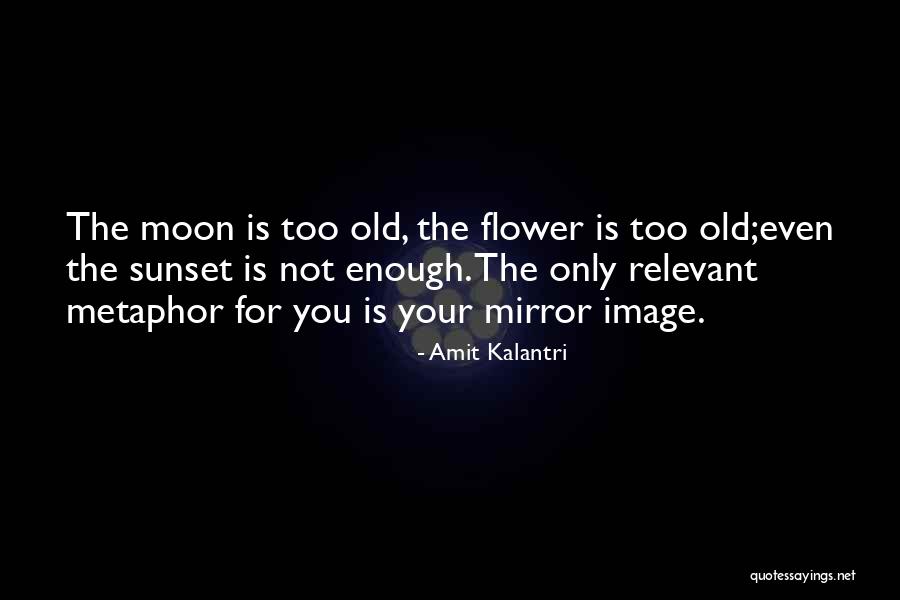 Romantic Flirty Quotes By Amit Kalantri Romantic Flirty Quotes By Amit Kalantri