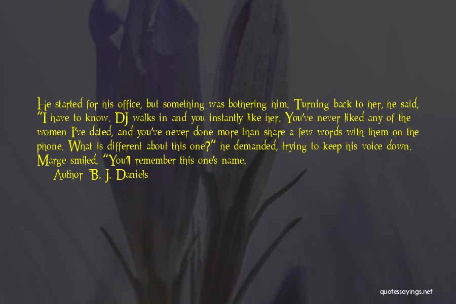 Romantic For Her Quotes By B. J. Daniels