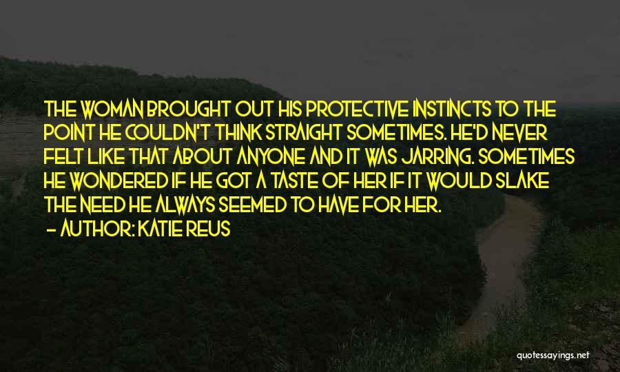 Romantic For Her Quotes By Katie Reus