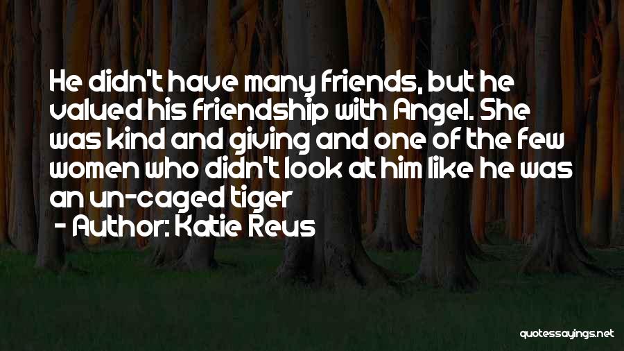 Romantic Friendship Quotes By Katie Reus