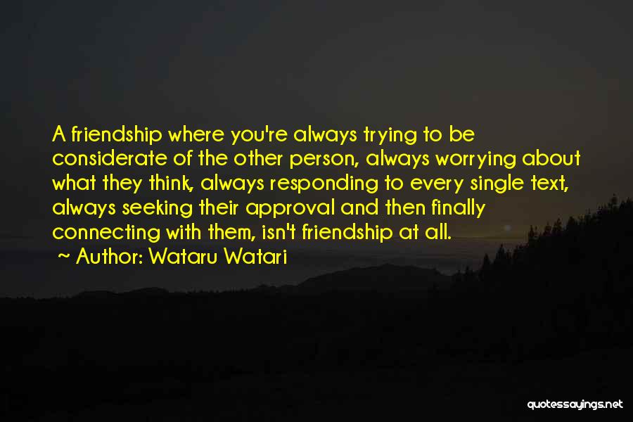 Romantic Friendship Quotes By Wataru Watari