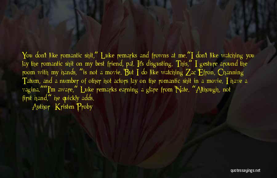 Romantic Funny Movie Quotes By Kristen Proby