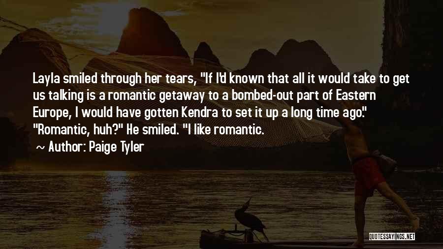 Romantic Getaway Quotes By Paige Tyler