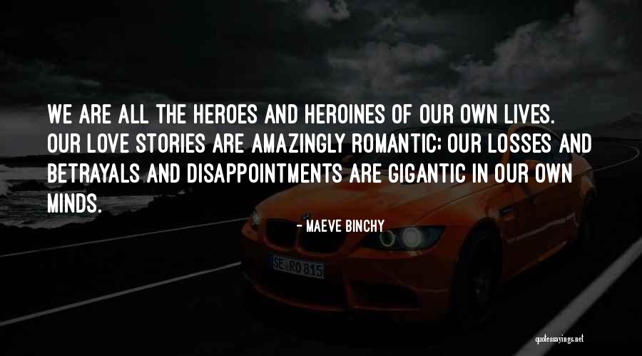 Romantic Heroes Quotes By Maeve Binchy Romantic Heroes Quotes By Maeve Binchy