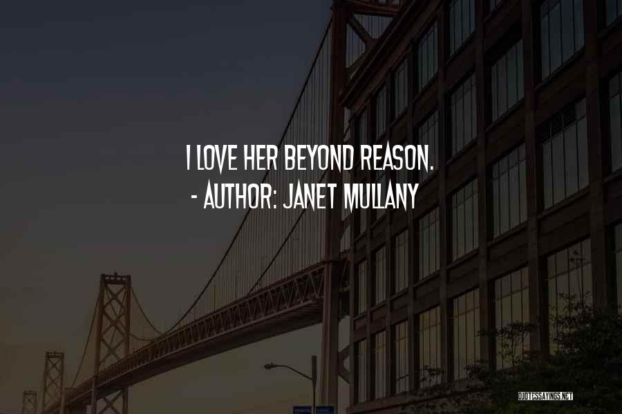 Romantic I Love Her Quotes By Janet Mullany