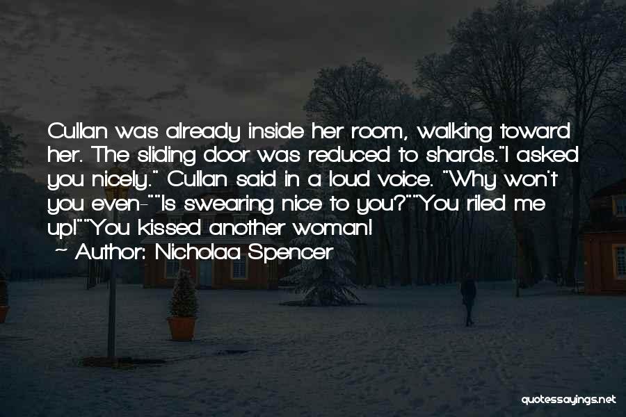 Romantic I Love Her Quotes By Nicholaa Spencer