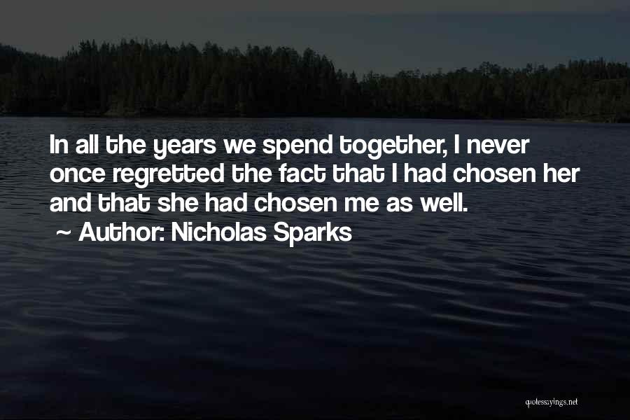 Romantic I Love Her Quotes By Nicholas Sparks