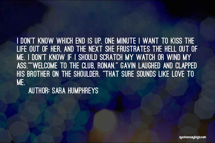 Romantic I Love Her Quotes By Sara Humphreys