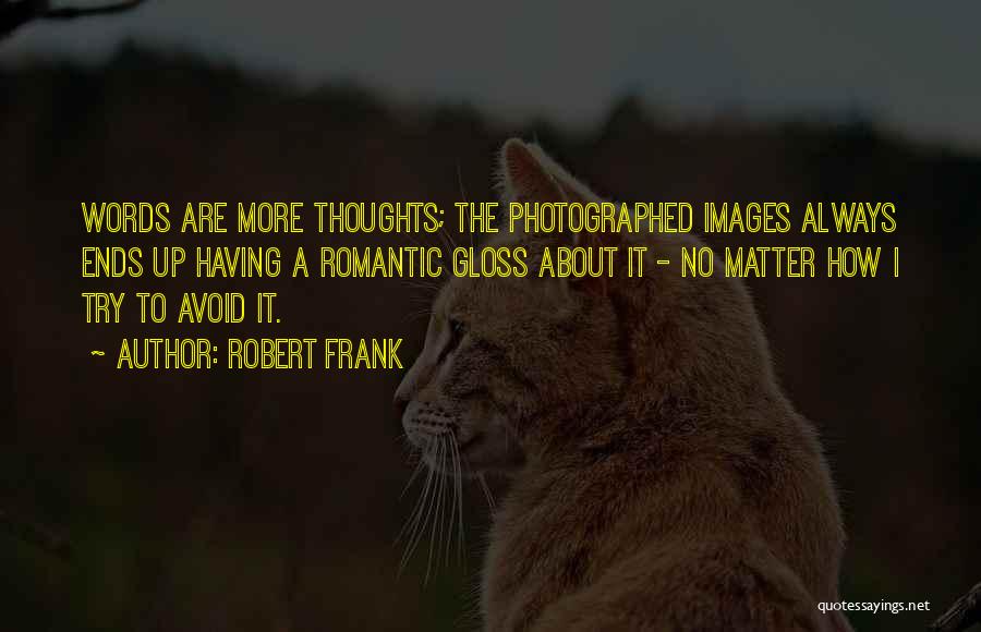 Romantic Images And Quotes By Robert Frank