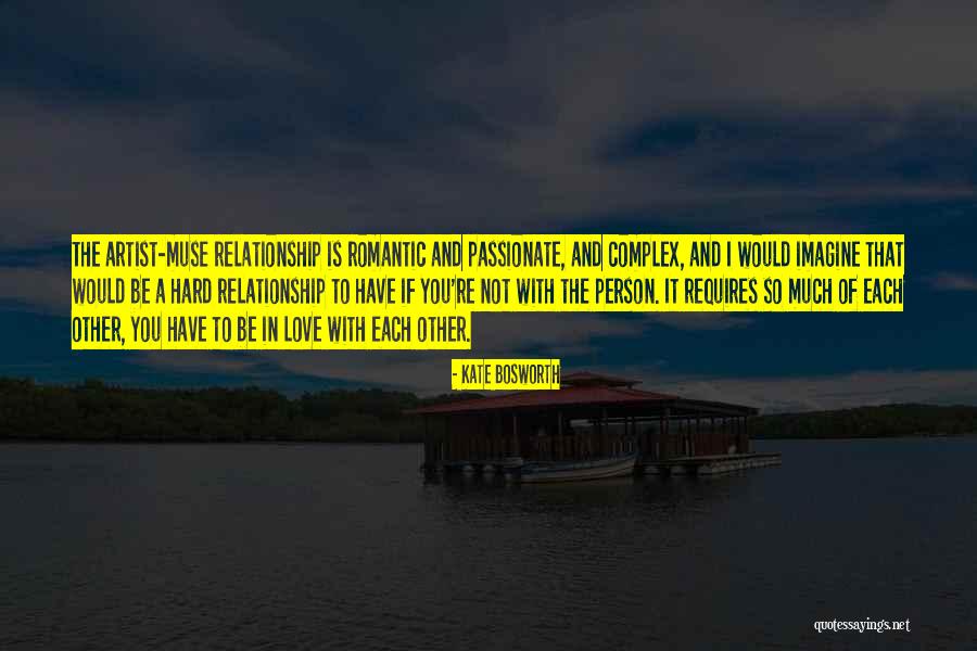 Romantic In Love Quotes By Kate Bosworth Romantic In Love Quotes By Kate Bosworth