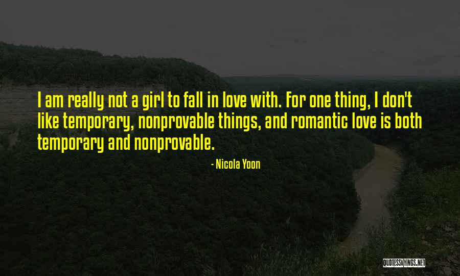 Romantic In Love Quotes By Nicola Yoon Romantic In Love Quotes By Nicola Yoon