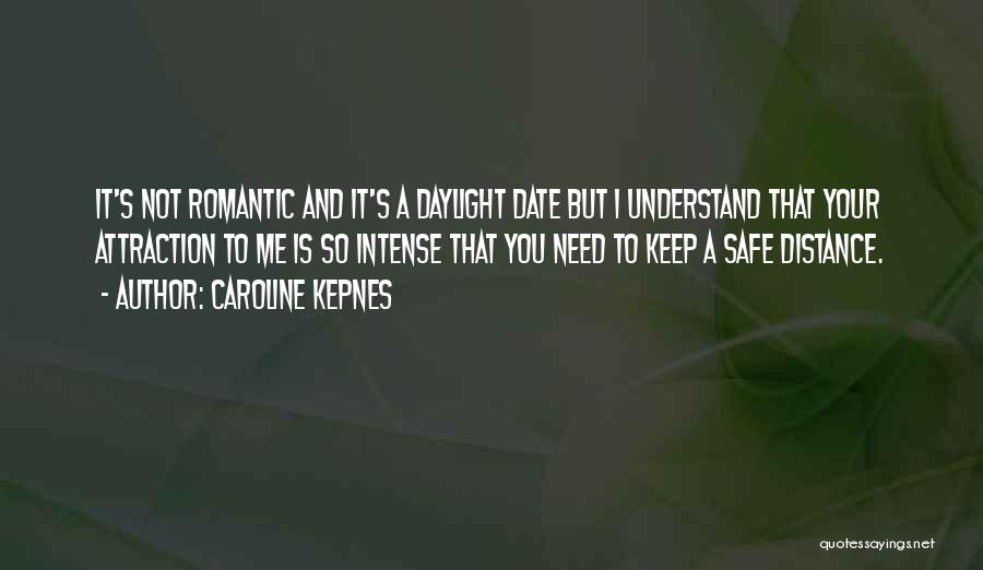 Romantic Intense Quotes By Caroline Kepnes