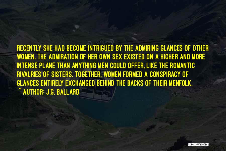 Romantic Intense Quotes By J.G. Ballard