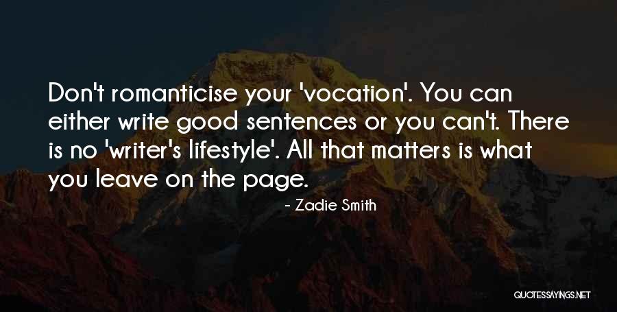 Romantic Intensity Quotes By Zadie Smith Romantic Intensity Quotes By Zadie Smith