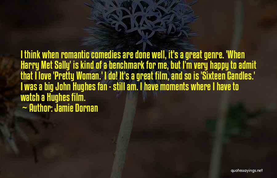 Romantic John Hughes Quotes By Jamie Dornan
