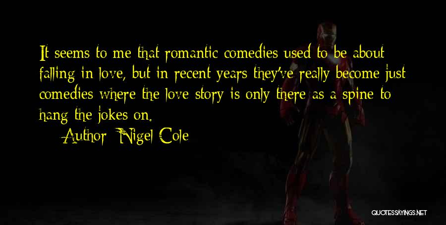 Romantic Jokes Quotes By Nigel Cole