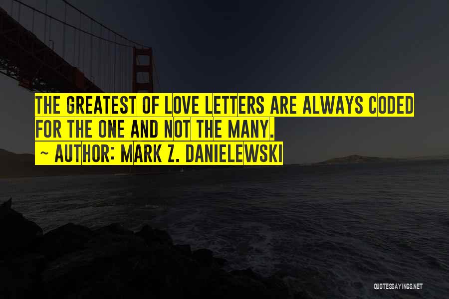 Romantic Letters And Quotes By Mark Z. Danielewski