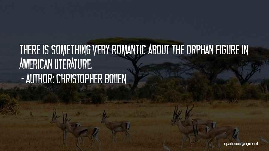 Romantic Literature Quotes By Christopher Bollen