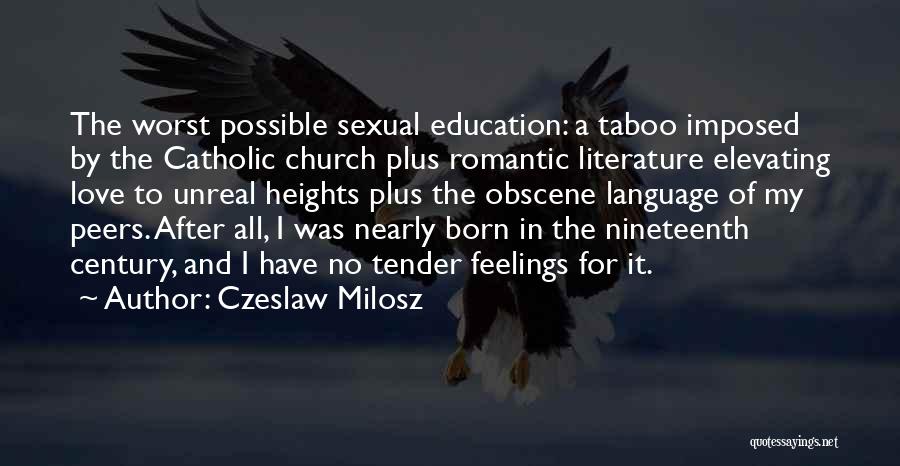 Romantic Literature Quotes By Czeslaw Milosz