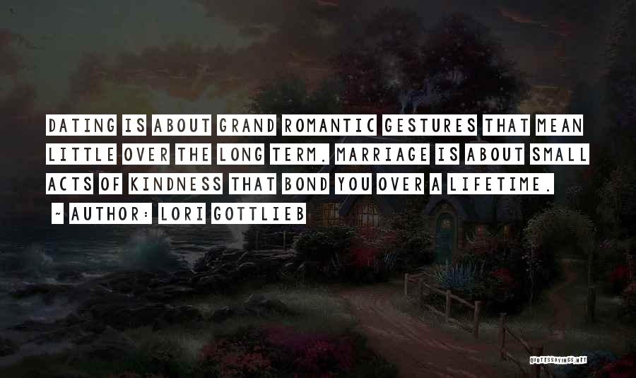 Romantic Little Quotes By Lori Gottlieb
