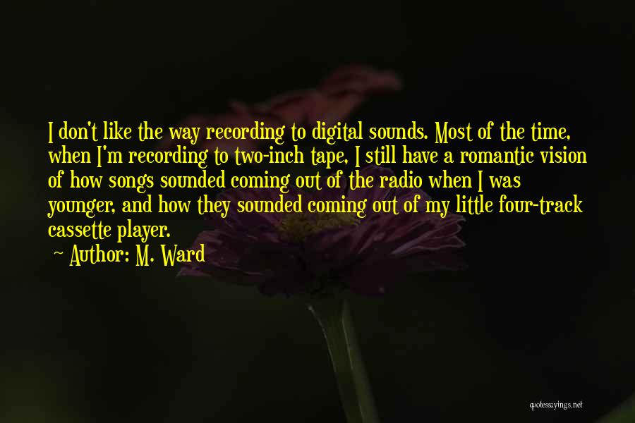 Romantic Little Quotes By M. Ward