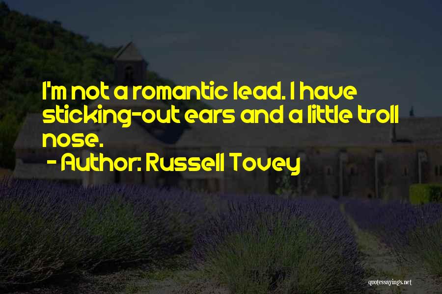 Romantic Little Quotes By Russell Tovey