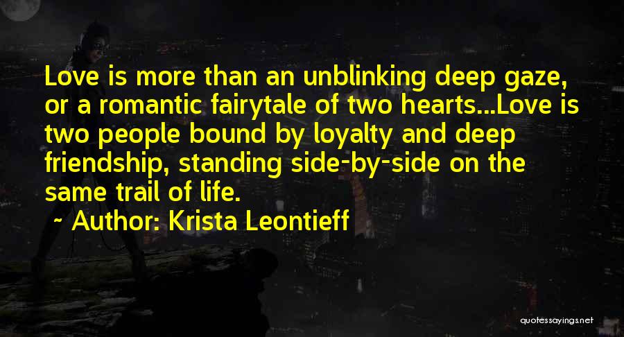 Romantic Love And Friendship Quotes By Krista Leontieff