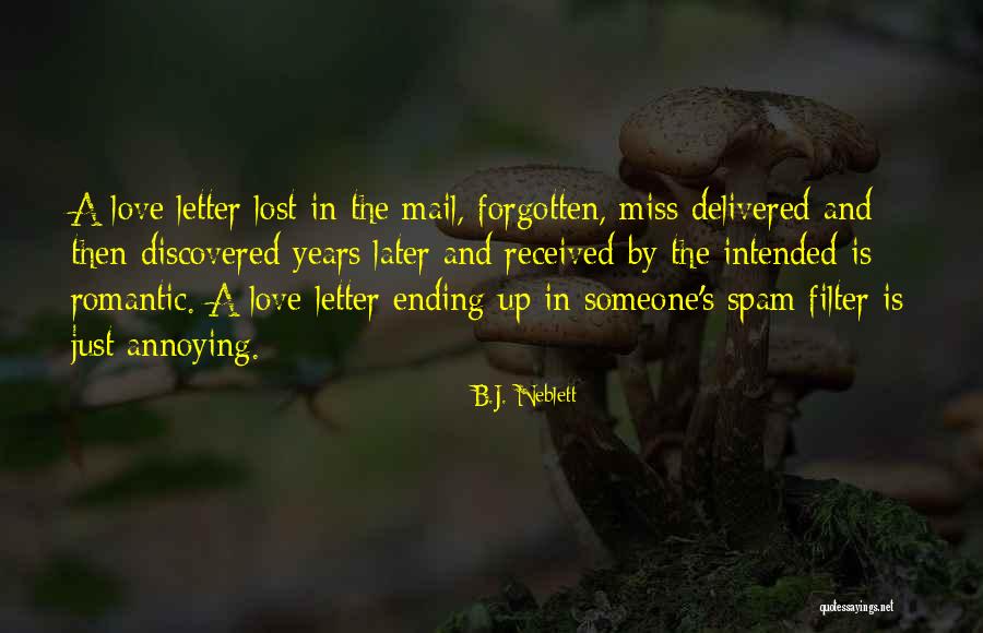 Romantic Love Letters Quotes By B.J. Neblett Romantic Love Letters Quotes By B.J. Neblett