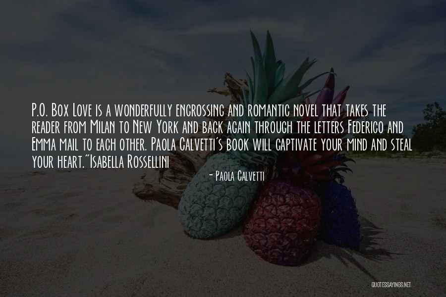 Romantic Love Letters Quotes By Paola Calvetti Romantic Love Letters Quotes By Paola Calvetti