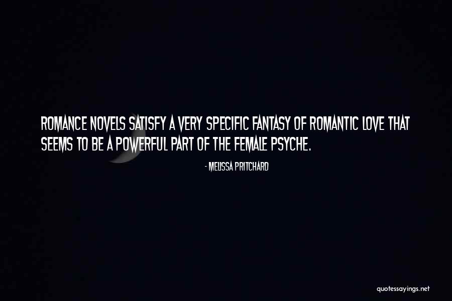 Romantic Love Novels Quotes By Melissa Pritchard Romantic Love Novels Quotes By Melissa Pritchard