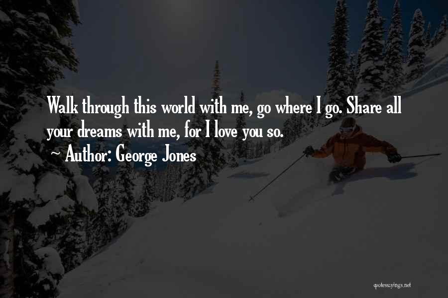 Romantic Love Quotes By George Jones