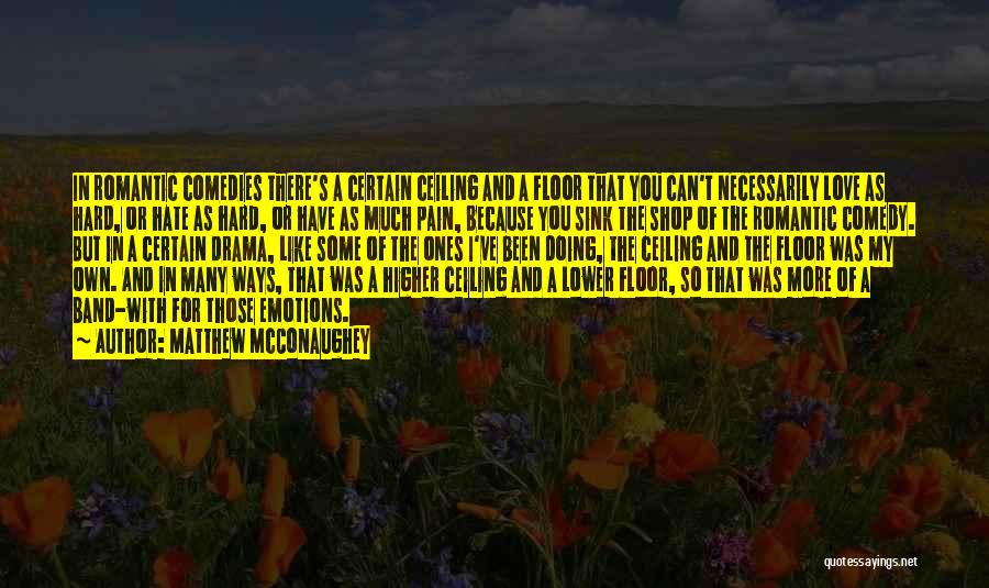 Romantic Love Quotes By Matthew McConaughey
