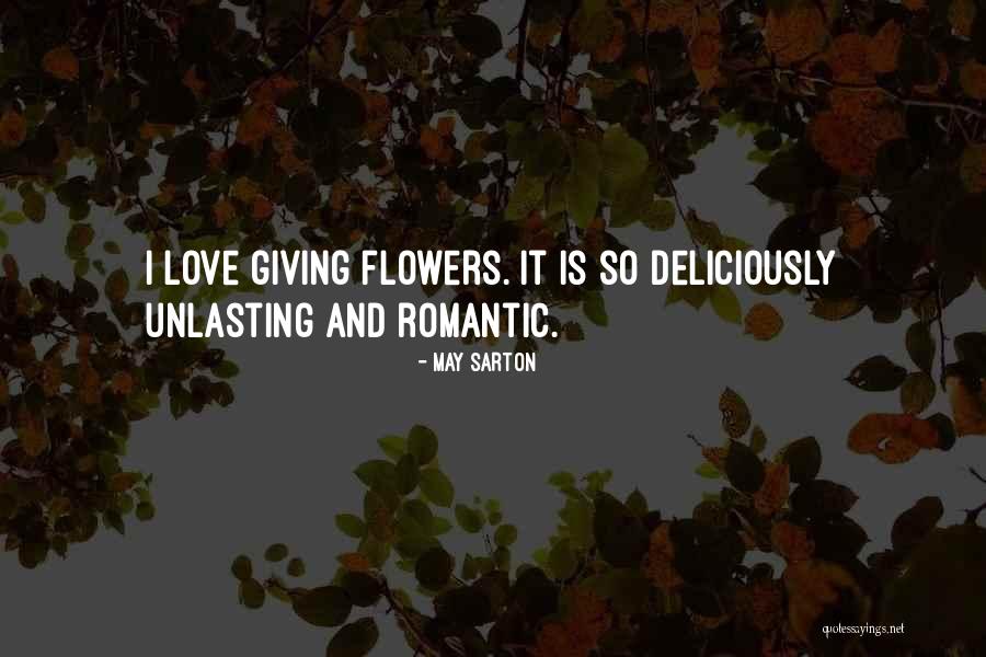 Romantic Love Quotes By May Sarton