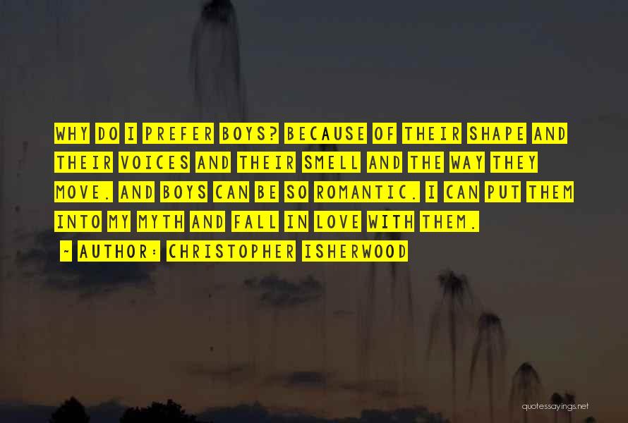 Romantic Love With Quotes By Christopher Isherwood