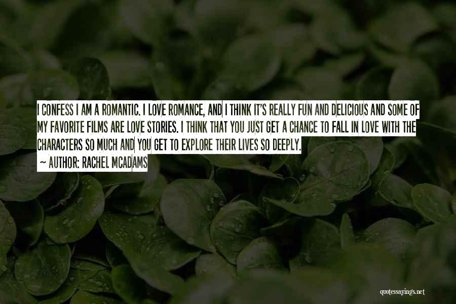 Romantic Love With Quotes By Rachel McAdams