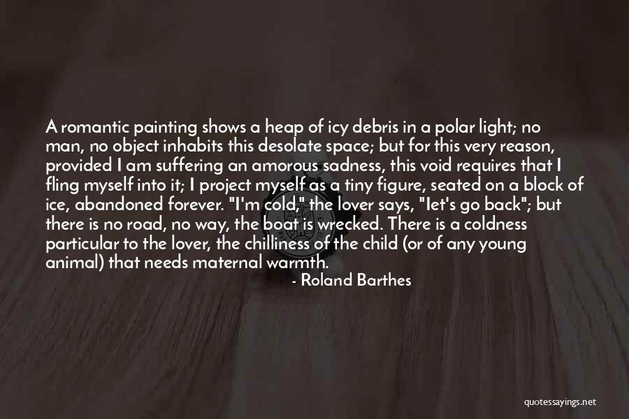 Romantic Lover Quotes By Roland Barthes Romantic Lover Quotes By Roland Barthes