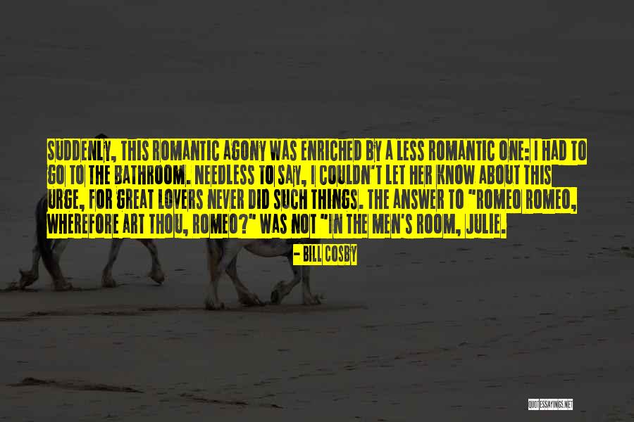 Romantic Lovers Quotes By Bill Cosby Romantic Lovers Quotes By Bill Cosby
