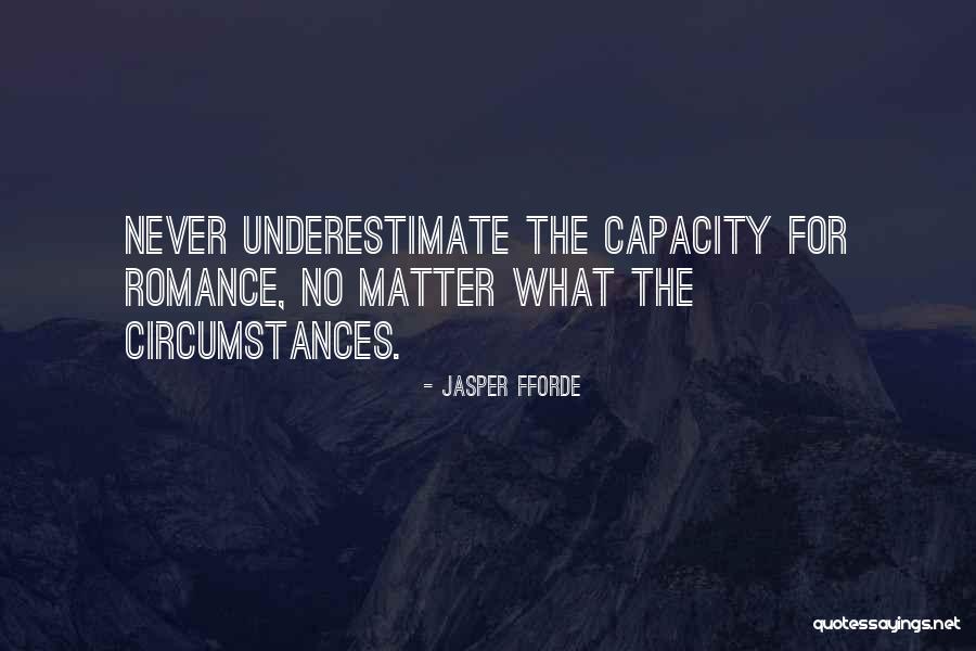 Romantic Lovers Quotes By Jasper Fforde Romantic Lovers Quotes By Jasper Fforde