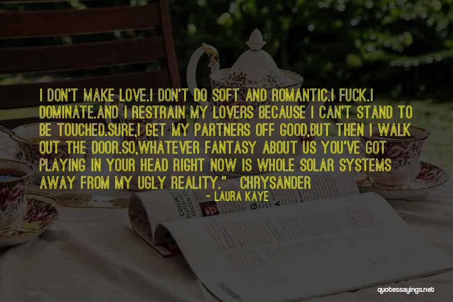 Romantic Lovers Quotes By Laura Kaye Romantic Lovers Quotes By Laura Kaye
