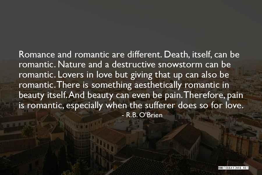 Romantic Lovers Quotes By R.B. O'Brien Romantic Lovers Quotes By R.B. O'Brien