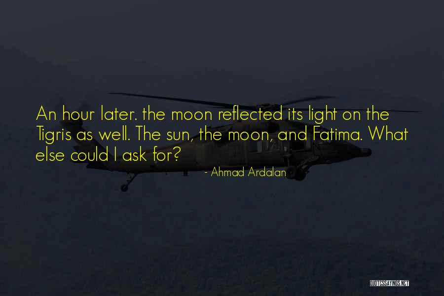 Romantic Moon Quotes By Ahmad Ardalan Romantic Moon Quotes By Ahmad Ardalan